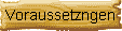 Voraussetzngen